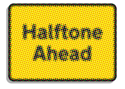 Halftone Ahead